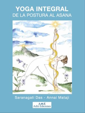 YOGA INTEGRAL, de la postura al ásana