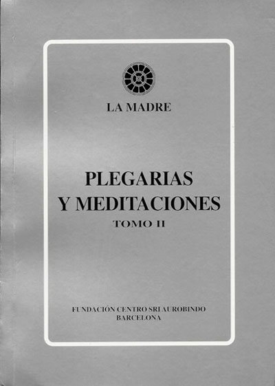 Plegarias y meditaciones tomo II
